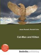 Cat-man And Kitten edito da Book On Demand Ltd.
