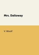 Mrs. Dalloway di V. Woolf edito da Book on Demand Ltd.