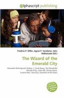 The Wizard Of The Emerald City edito da Betascript Publishing