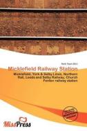 Micklefield Railway Station edito da Betascript Publishing