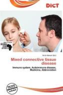 Mixed Connective Tissue Disease edito da Dict
