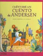 Cuentame un Cuento de Andersen di Concha Cardenoso, J. M. Lavarello edito da Timun Mas