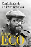 Confesiones de Un Joven Novelista di Umberto Eco edito da LUMEN