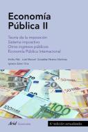 Economía pública II : teoría de la imposición, sistema impositivo, otros ingresos públicos, economía pública internacional di Emilio Albi Ibáñez edito da Editorial Ariel