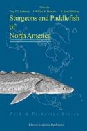 Sturgeons and Paddlefish of North America edito da Springer Netherlands