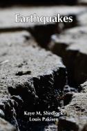 Earthquakes di Louis Pakiser Kaye M. Shedlock edito da Alpha Editions