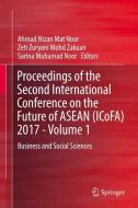Proceedings of the Second International Conference on the Future of ASEAN (ICoFA) 2017 - Volume 1 edito da Springer-Verlag GmbH