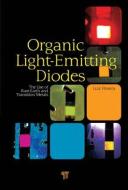 Organic Light Emitting Diodes di Luiz F. R. Pereira edito da Pan Stanford