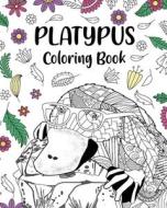 Platypus Coloring Book di Paperland edito da Blurb