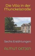 Die Villa In Der Munckelstrae di Oetjen Almut Oetjen edito da Independently Published