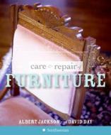 Care & Repair of Furniture di Albert Jackson, David Day edito da HarperCollins Publishers