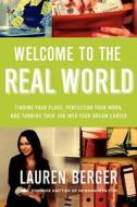 Welcome to Real World PB di Lauren Berger edito da LIGHTNING SOURCE INC