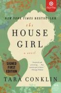 The House Girl di Tara Conklin edito da William Morrow & Company