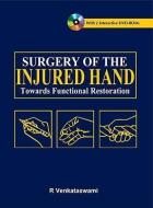 Surgery of the Injured Hand: Towards Functional Restoration di R. Venkataswami edito da MCGRAW HILL EDUCATION & MEDIC