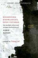 Lal, V: Dissenting Knowledges, Open Futures di Vinay Lal edito da OUP India