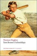 Tom Brown's Schooldays di Thomas Hughes edito da Oxford University Press