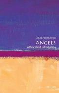 Angels: A Very Short Introduction di David Albert (Director Jones edito da Oxford University Press