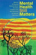 Mental Health Still Matters edito da Palgrave Macmillan