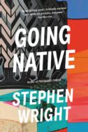 Going Native di Stephen Wright edito da BACK BAY BOOKS