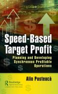 Speed-Based Target Profit di Alin Posteuca edito da Taylor & Francis Ltd