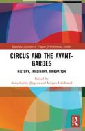 Circus And The Avant-Gardes edito da Taylor & Francis Ltd