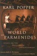 The World of Parmenides di Sir Karl Popper edito da Taylor & Francis Ltd
