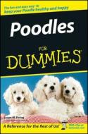 Poodles For Dummies di Susan M. Ewing edito da John Wiley & Sons