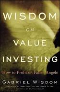 Wisdom on Value Investing di Gabriel Wisdom edito da John Wiley & Sons