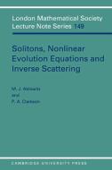 Solitons, Nonlinear Evolution Equations and Inverse Scattering di Mark J. Ablowitz, M. A. Ablowitz, Peter A. Clarkson edito da Cambridge University Press