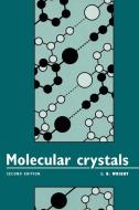 Molecular Crystals di John D. Wright, J. D. Wright edito da Cambridge University Press