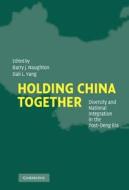 Holding China Together edito da Cambridge University Press