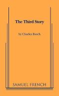 The Third Story di Charles Busch edito da SAMUEL FRENCH TRADE