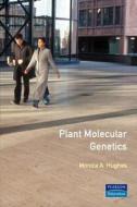 Plant Molecular Genetics di Monica A. Hughes edito da Pearson Education