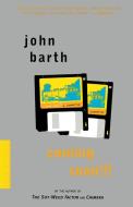 Coming Soon!!!: A Narrative di John Barth edito da MARINER BOOKS