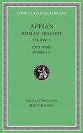Roman History, Volume V di Appian edito da Harvard University Press