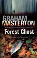 Forest Ghost: A Novel of Horror and Suicide in America and Poland di Graham Masterton edito da Severn House Large Print