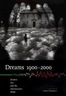 Dreams 1900¿2000 edito da Cornell University Press