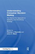 Understanding Consumer Decision Making edito da Taylor & Francis Inc