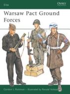 Warsaw Pact Ground Forces di Gordon L. Rottman edito da Bloomsbury Publishing PLC