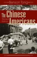 Chinese Americans, Revised Edition di Benson Tong edito da University Press of Colorado