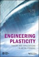 Engineering Plasticity di Z. R. Wang edito da Wiley-Blackwell