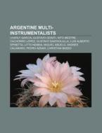 Argentine Multi-instrumentalists: Charly di Source Wikipedia edito da Books LLC, Wiki Series