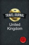 Travel Journal United Kingdom di Good Journal edito da Lulu.com
