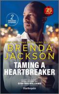 Taming a Heartbreaker di Brenda Jackson, Synithia Williams edito da HARLEQUIN SALES CORP