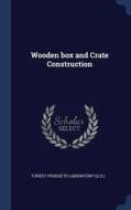 Wooden Box and Crate Construction edito da CHIZINE PUBN