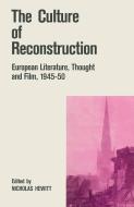 The Culture of Reconstruction di Nicholas Hewitt, Sarah Wasserman edito da Palgrave Macmillan