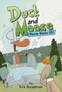 Duck and Moose: Moose Blasts Off! di Kirk Reedstrom edito da DISNEY HYPERION