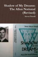 Shadow of My Dreams di Steven Newell edito da Lulu.com