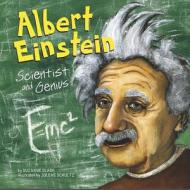 Albert Einstein: Scientist and Genius di Suzanne Slade edito da Picture Window Books
