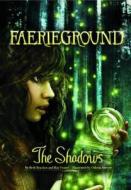 The Shadows di Beth Bracken, Kay Fraser edito da Capstone Global Library Ltd